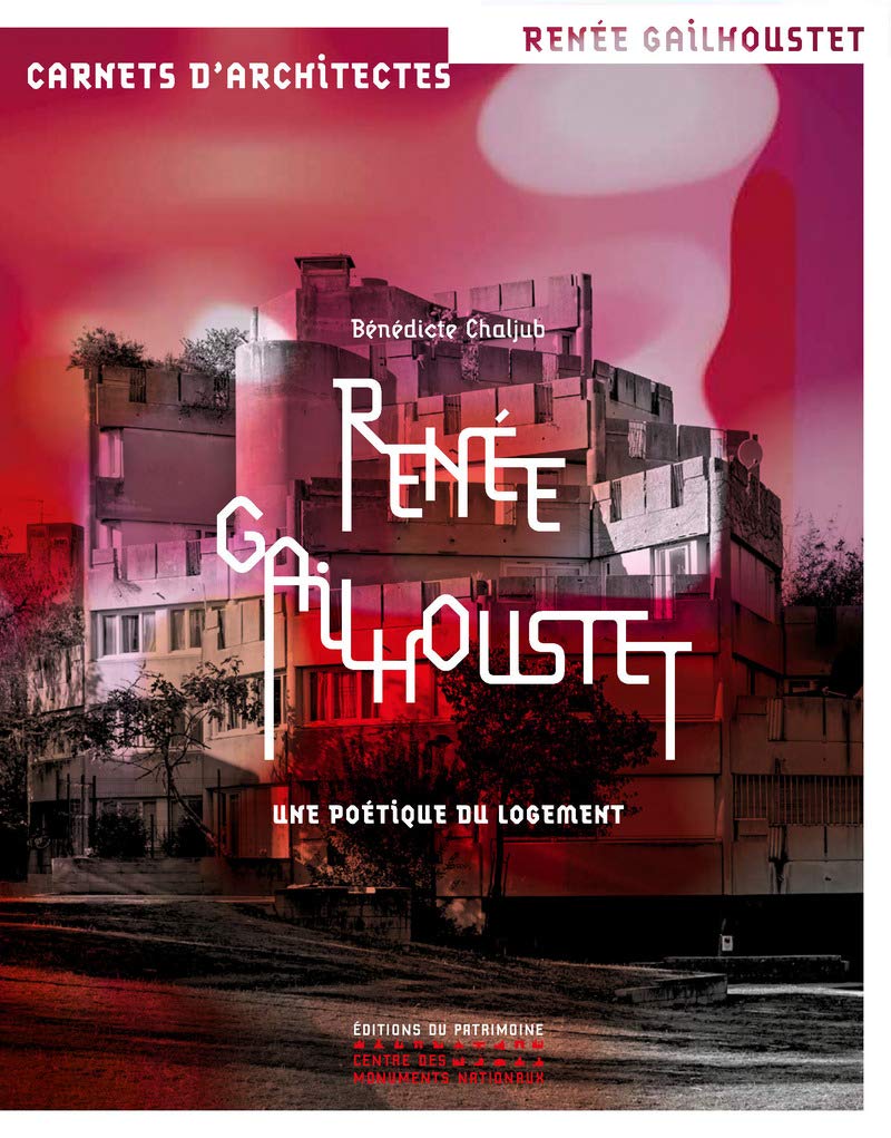Libro: Renée Gailhoustet: Une poétique du logement