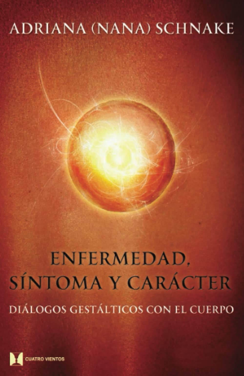 Libro: Enfermedad, sintoma y caracter: Diálogos gestálticos con el cuerpo (PSICOLOGIA Y PSICOANALISIS)