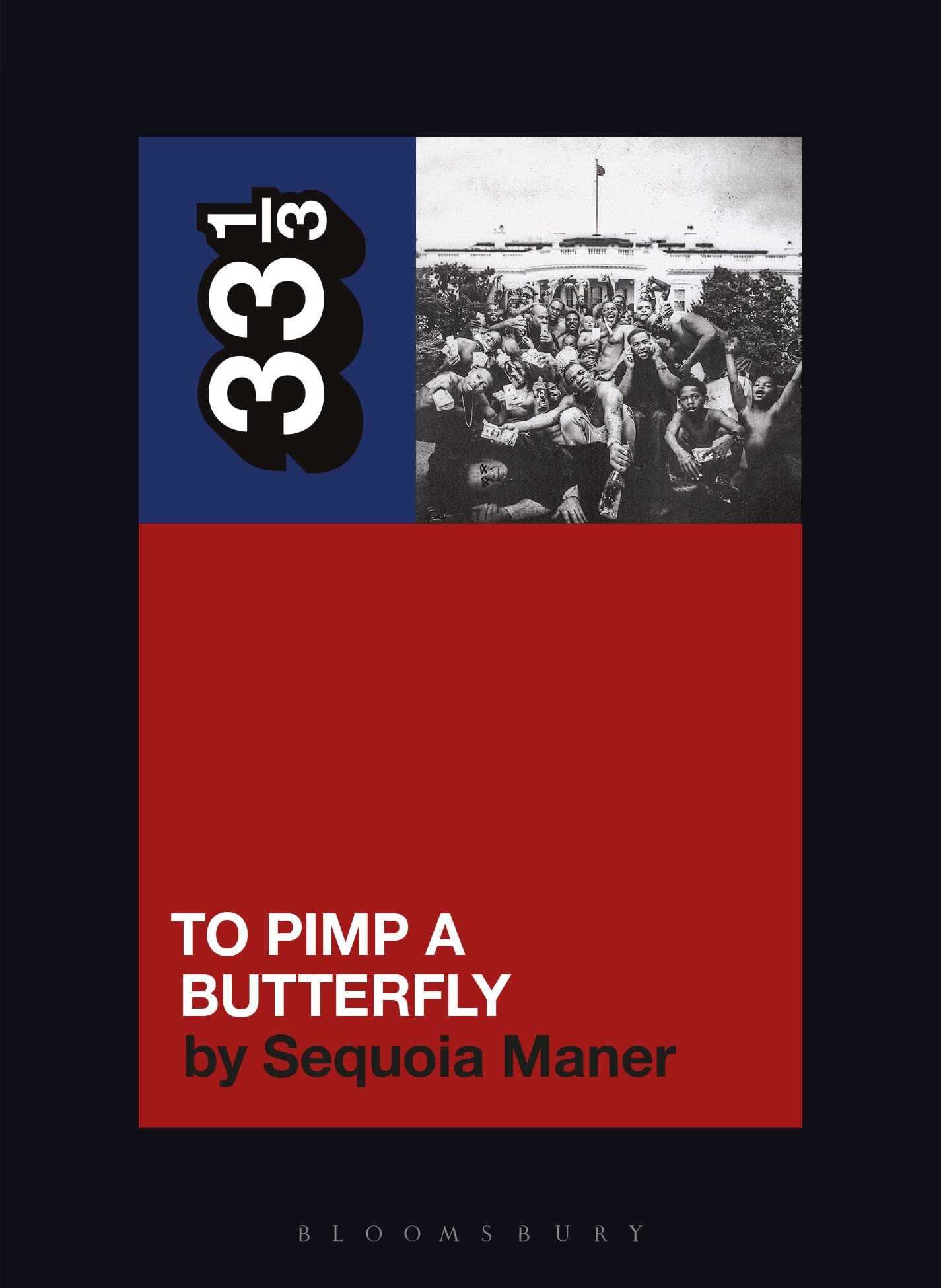 Libro: Kendrick Lamar's To Pimp a Butterfly (33 1/3)