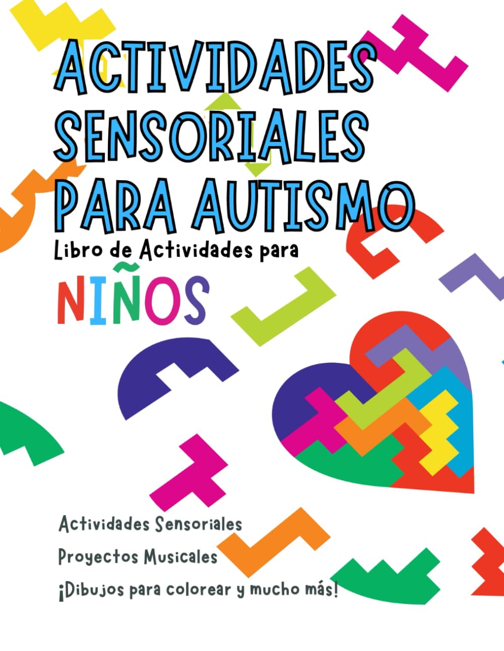 Libro: Actividades Sensoriales para Autismo en Español: Libro de Actividades y Juegos para Niños Pequeños con Autismo o Trastornos Sensoriales. (Spanish Edition)