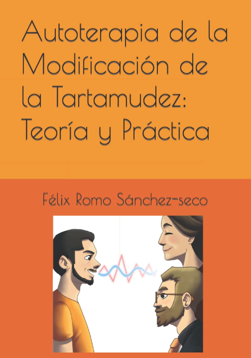 Libro: Autoterapia de la Modificación de la Tartamudez: Teoría y Práctica