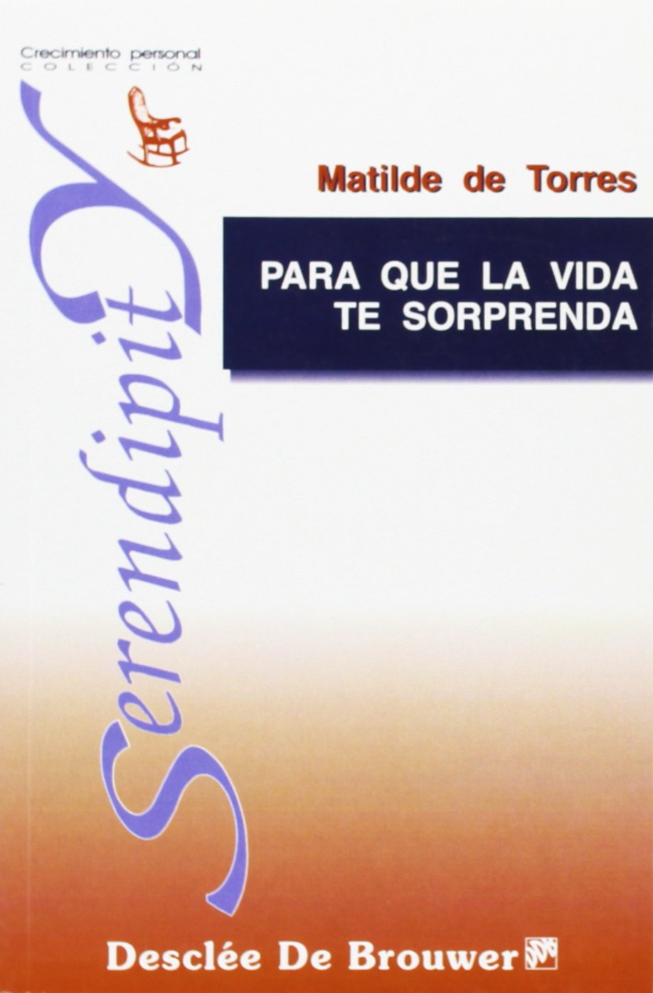Libro: Para Que La Vida Te Sorprenda-Fresado