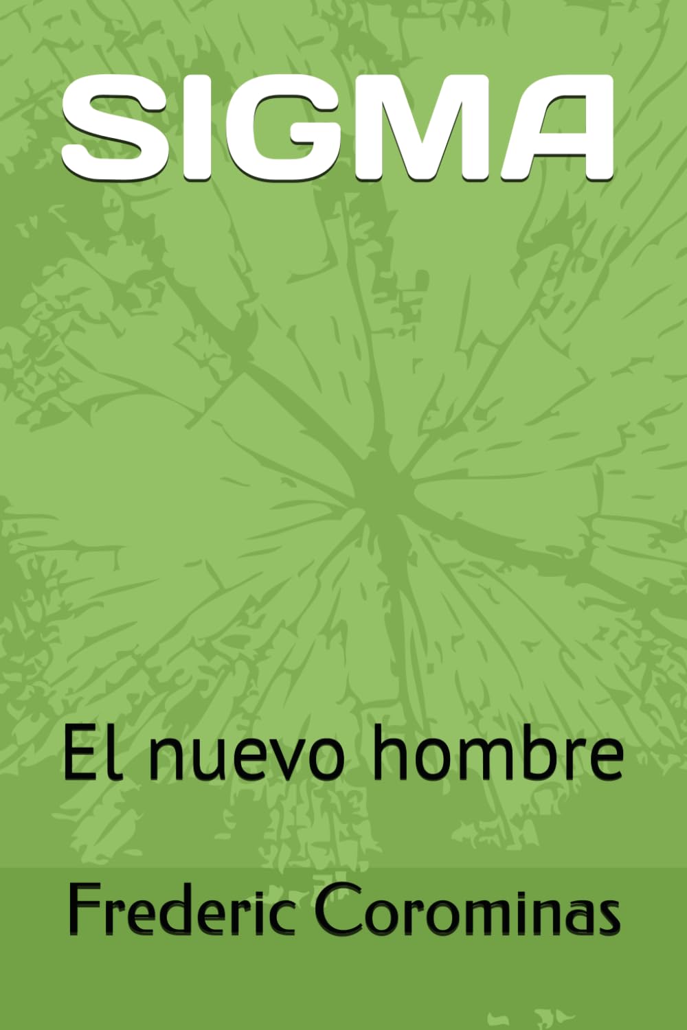 Libro: SIGMA: El nuevo hombre (Spanish Edition)