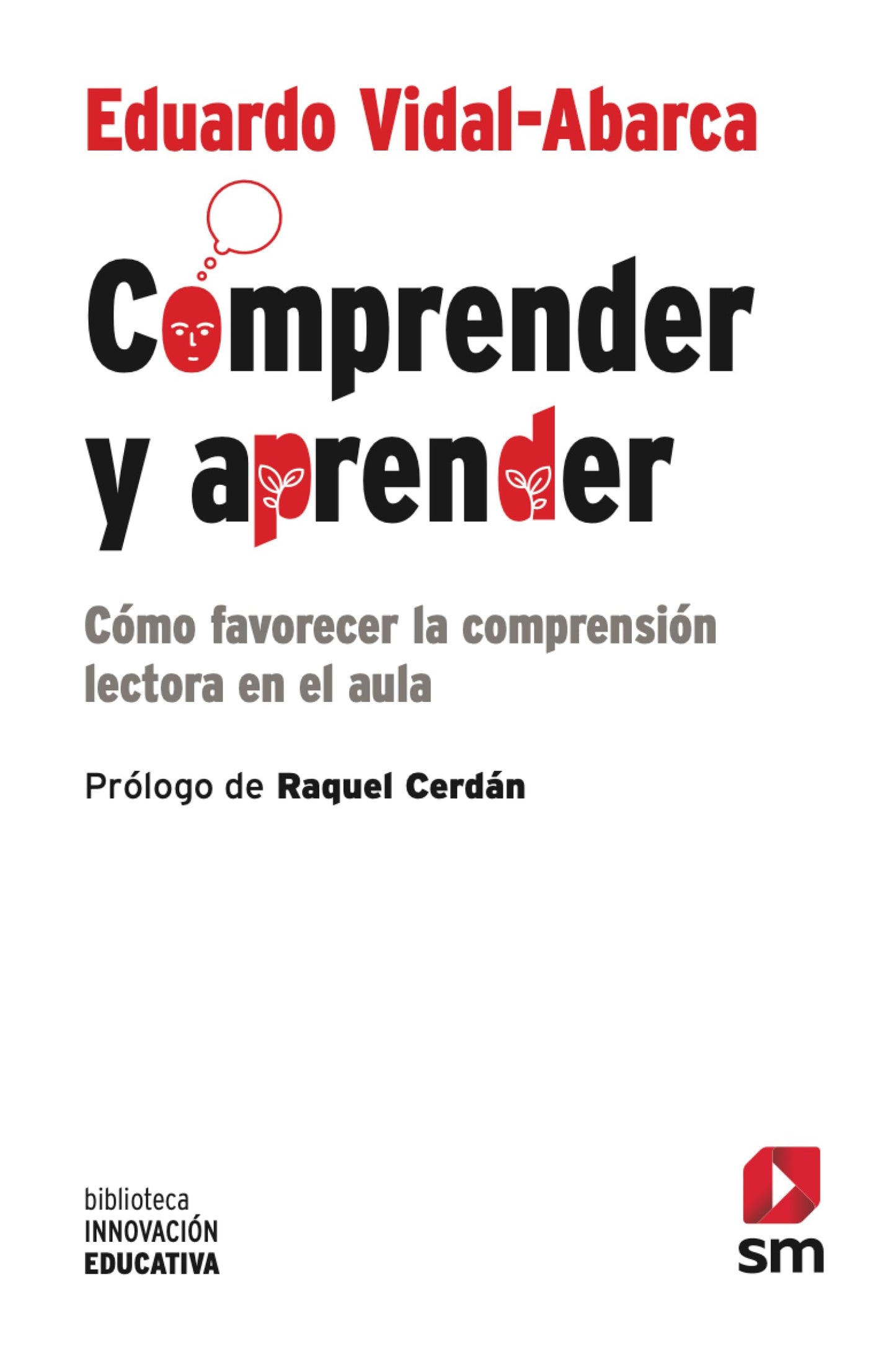Libro: Comprender y aprender: Cómo favorecer la comprensión lectora en el aula (Biblioteca Innovación Educativa)
