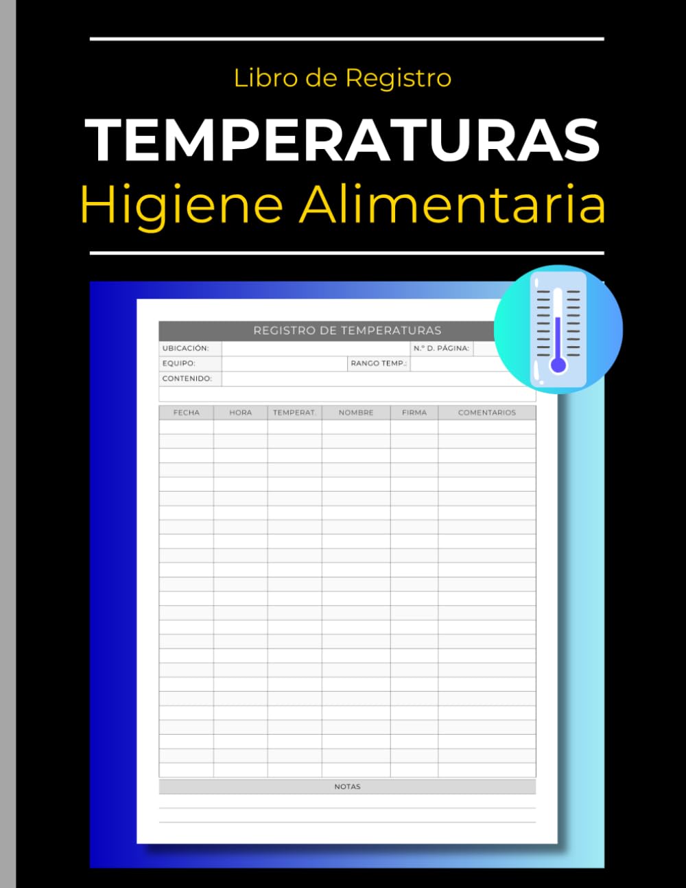 Libro de Registro de Temperaturas | Higiene Alimentaria | Frigorífico, Congelador, Cámara Fría: Almacenamiento Seguro | Normativa Alimentaria | Cocinas Profesionales, Restaurantes, Servicio de comidas