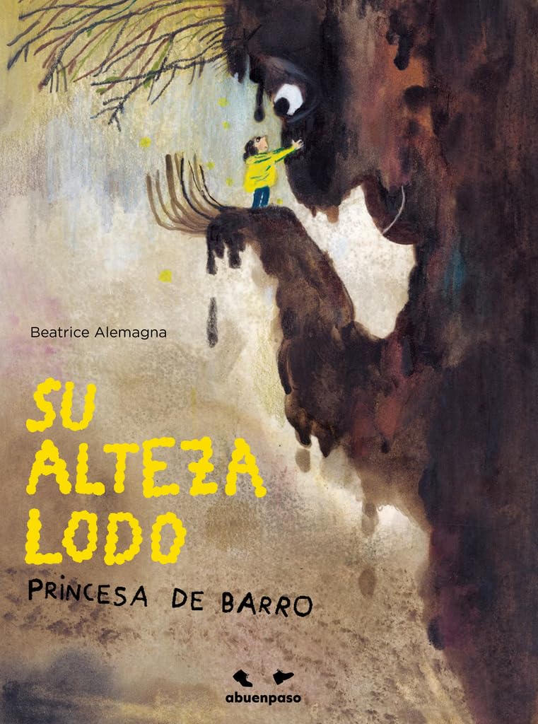 Libro: Su Alteza Lodo, Princesa de Barro (ILUSTRADOS)