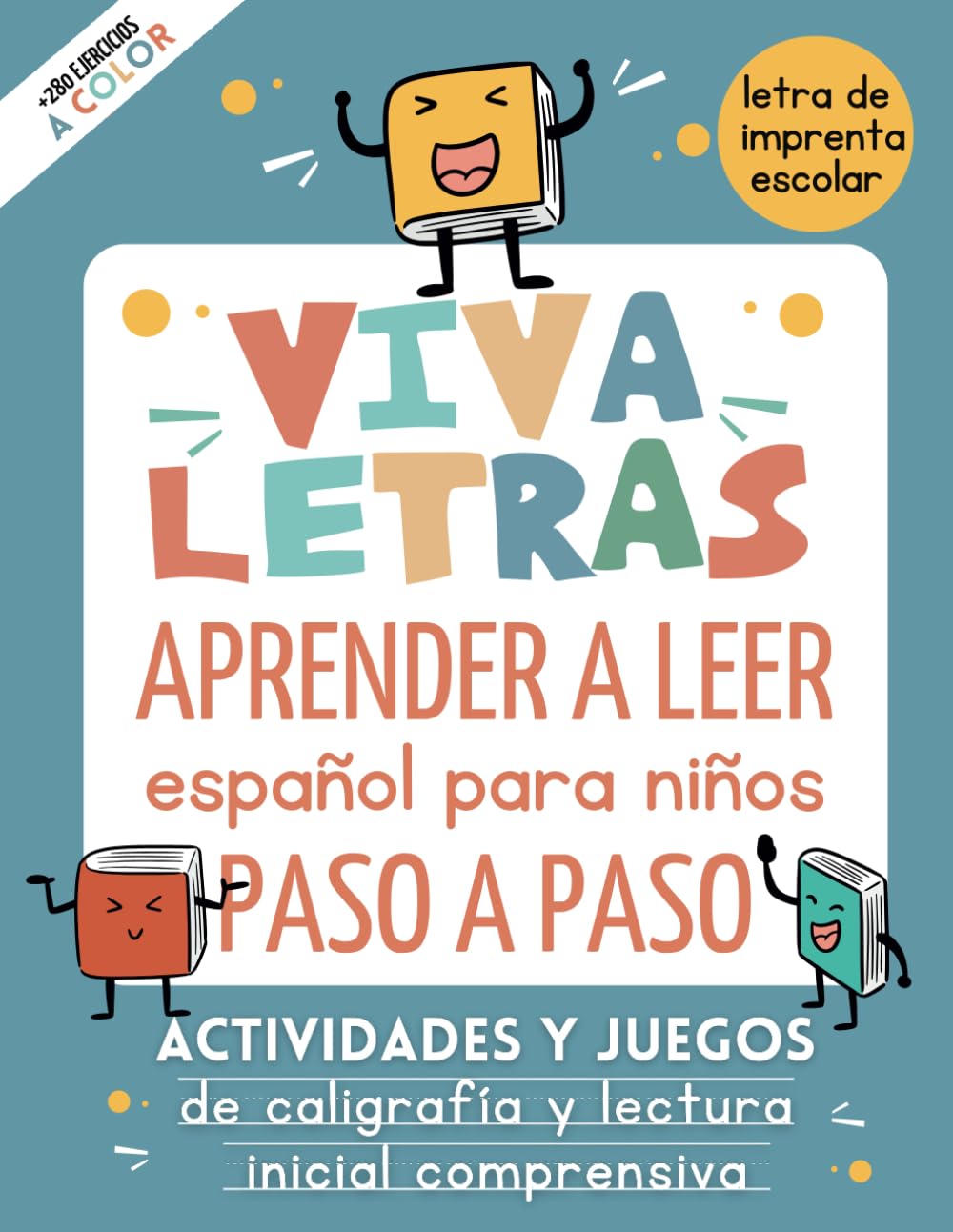 Libro: VIVALETRAS. APRENDER A LEER español para niños PASO A PASO: Libro de actividades y juegos de caligrafía y lectura inicial en letra de imprenta infantil (Spanish Edition)