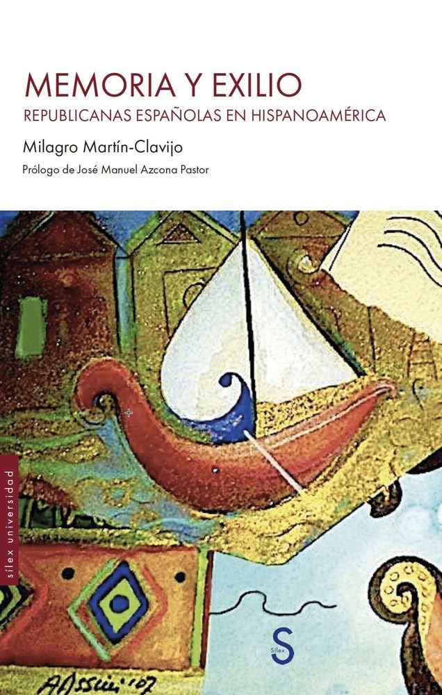 Libro: Memoria y exilio: Republicanas españolas en Hispanoamérica (Sílex Universidad)