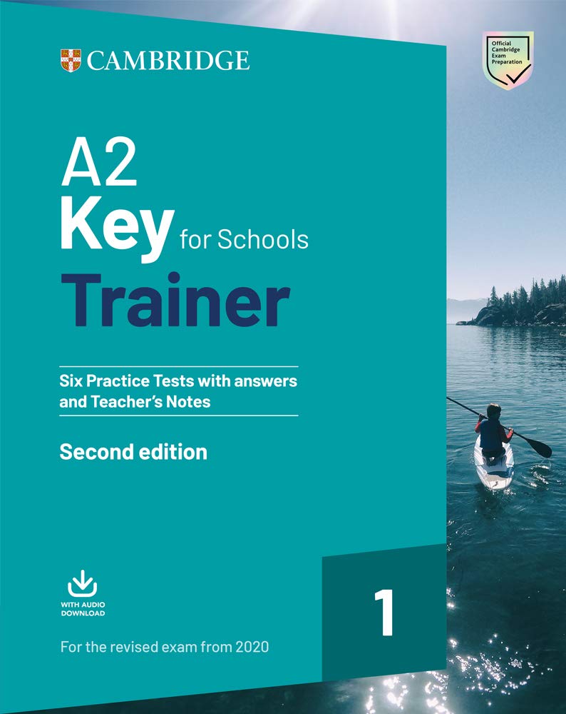 Libro: A2 Key for Schools Trainer 1 for the Revised Exam from 2020 Six Practice Tests with Answers and Teacher's Notes with Downloadable Audio