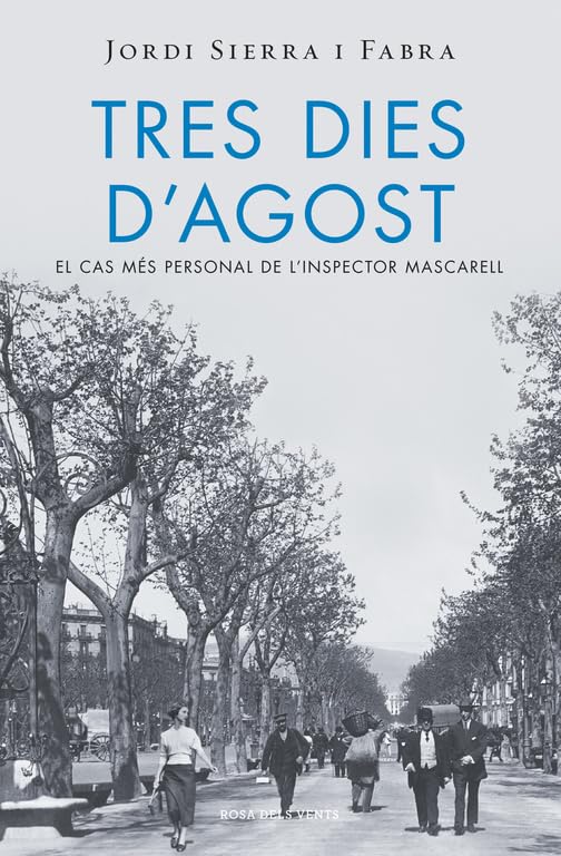 Libro: Tres dies d'agost (Inspector Mascarell 7) (Narrativa)