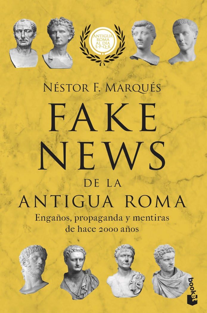 Libro: Fake news de la antigua Roma: Engaños, propaganda y mentiras de hace 2000 años