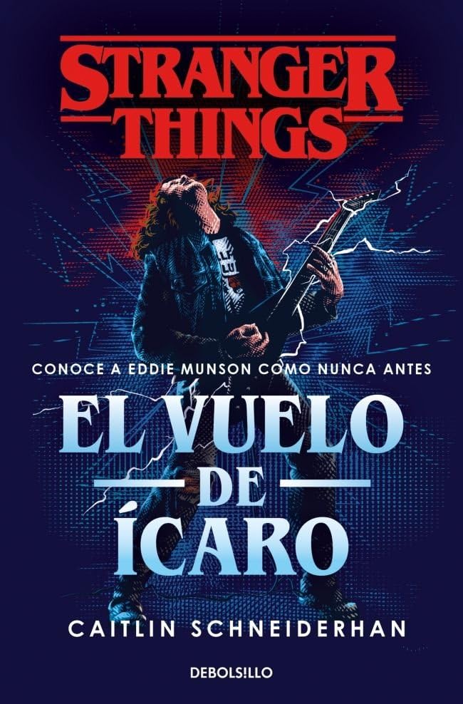 Libro: Stranger Things: El vuelo de Ícaro: Una novela oficial de Stranger Things (Best Seller)
