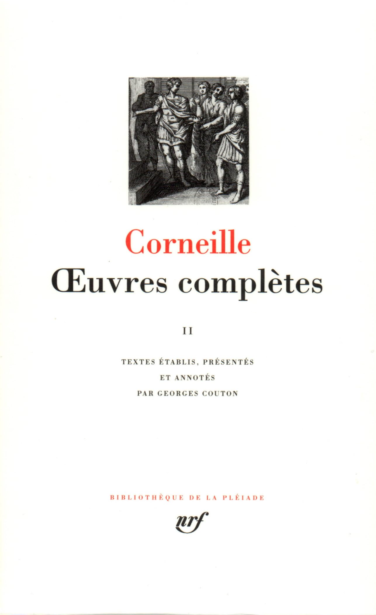 Libro: Oeuvres Completes. Tome 2, Le Menteur, La Suite Du Menteur, Rodogune, Theodore Vierge Et Martyre, Heraclius Empereur D'Orient, Andromede, Don Sanche ... Roi Des Lombards, L'Imitation De Jesus-Christ