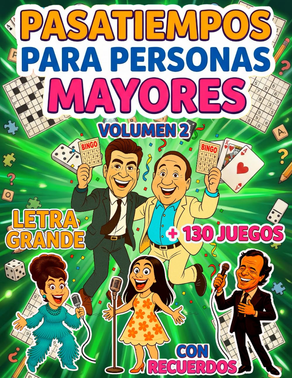 Libro: PASATIEMPOS PARA PERSONAS MAYORES | CON RECUERDOS | LETRA GRANDE | VOLUMEN 2:: +130 Juegos de Memoria y Estimulación Cognitiva | Sopa de letras, Crucigramas, Cálculo ... (Spanish Edition)