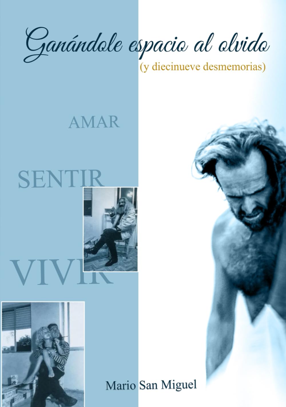 Libro: Ganándole espacio al olvido (y diecinueve desmemorias)