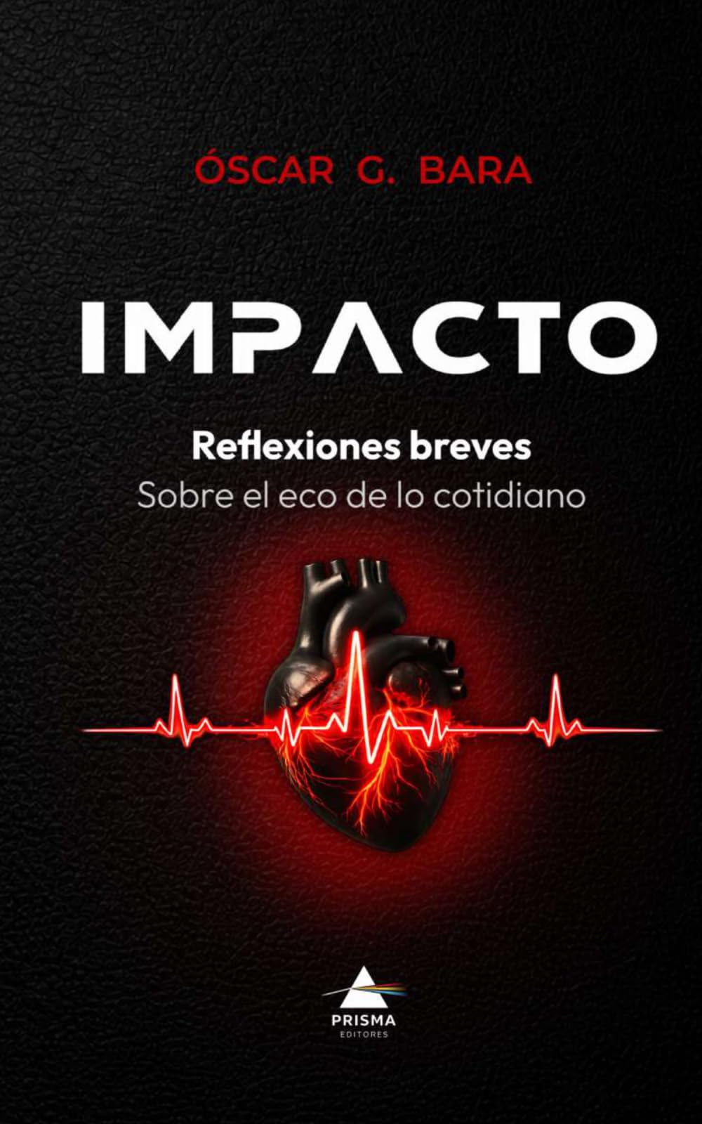 Libro: IMPACTO: Reflexiones breves sobre el eco de lo cotidiano (Spanish Edition)