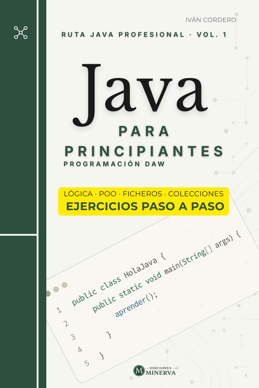 Libro: Programación DAW: Libro Java para estudiantes de 1° de DAW: Lógica, POO, ficheros, colecciones (Spanish Edition)