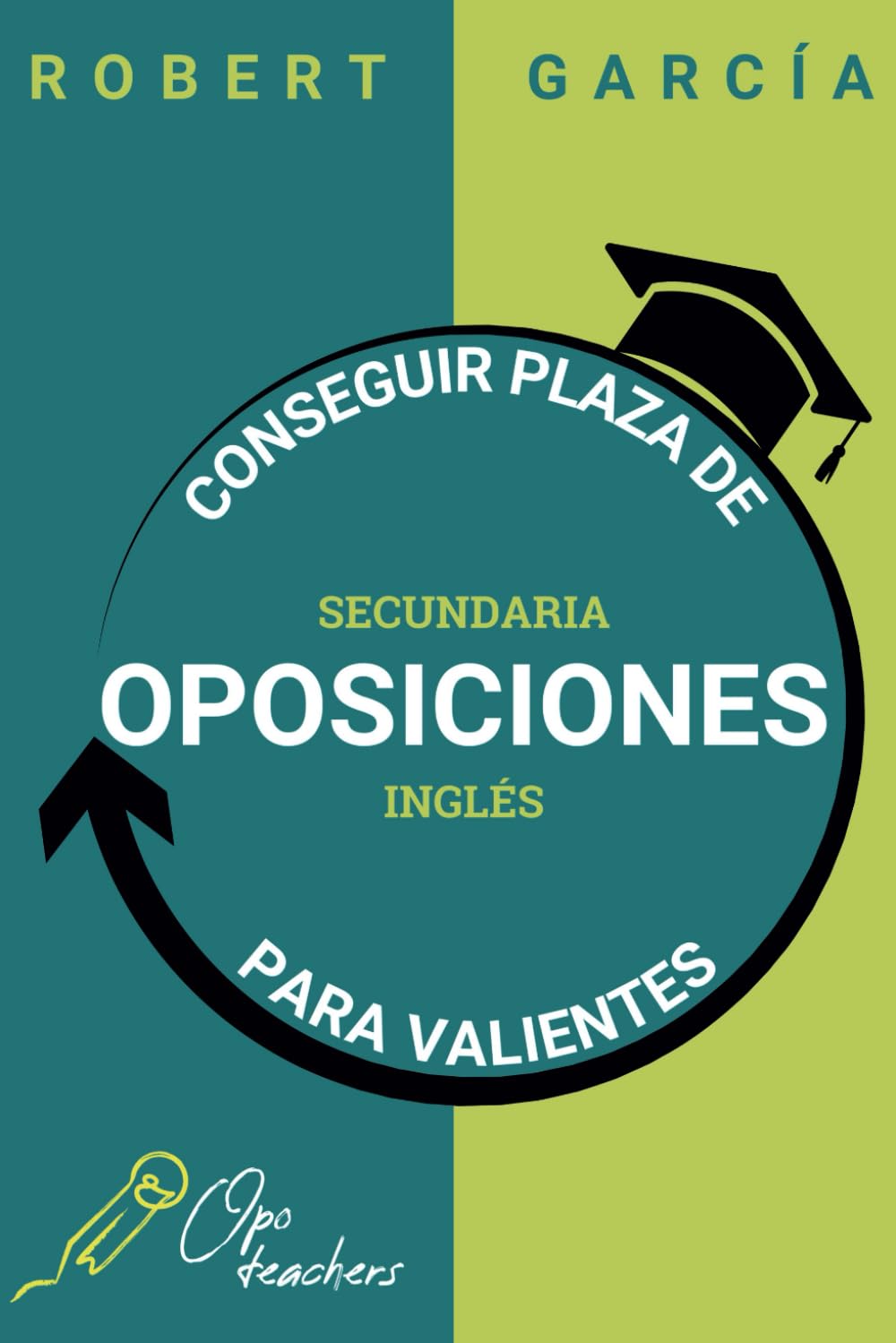 Libro: Conseguir plaza de oposiciones para valientes: Secundaria inglés