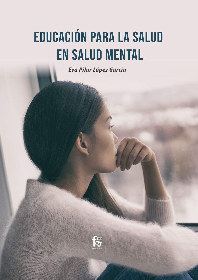 Libro: EDUCACION PARA LA SALUD EN SALUD MENTAL