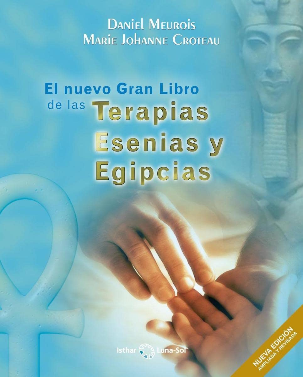Libro: El Nuevo Gran Libro de las Terapias Esenias y Egipcias (ISTHAR LUNA)