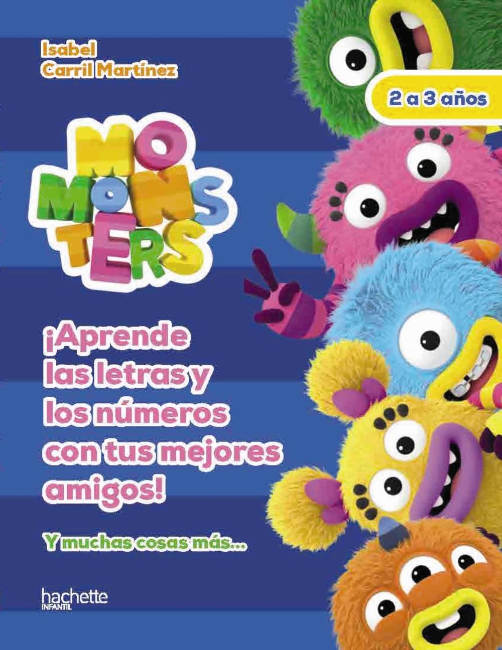 Libro: Aprende las letras y los números con los Momonsters, 2-3 años (Hachette INFANTIL - MOMONSTERS - Actividades)