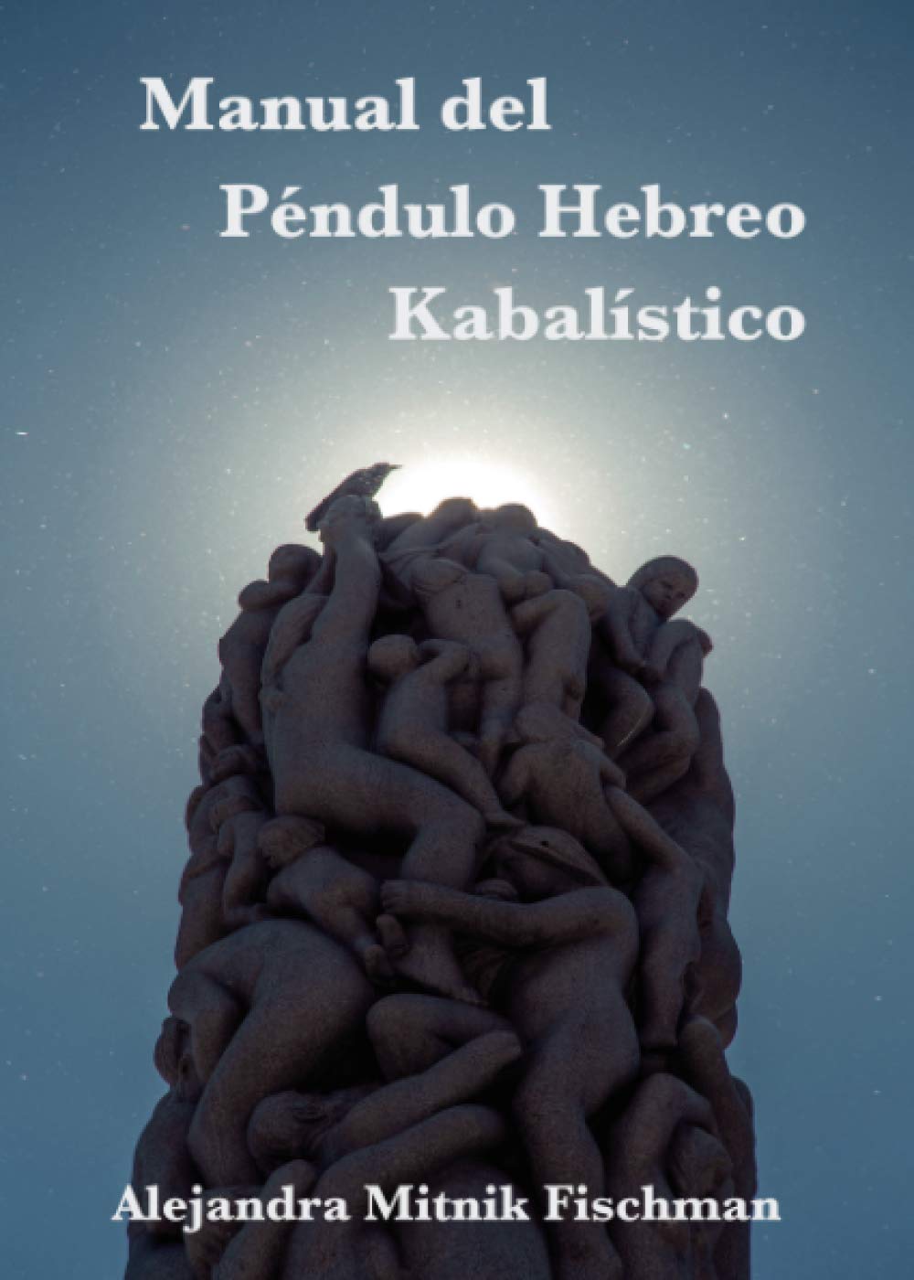 Libro: Manual del Péndulo Hebreo Kabalístico (Spanish Edition)
