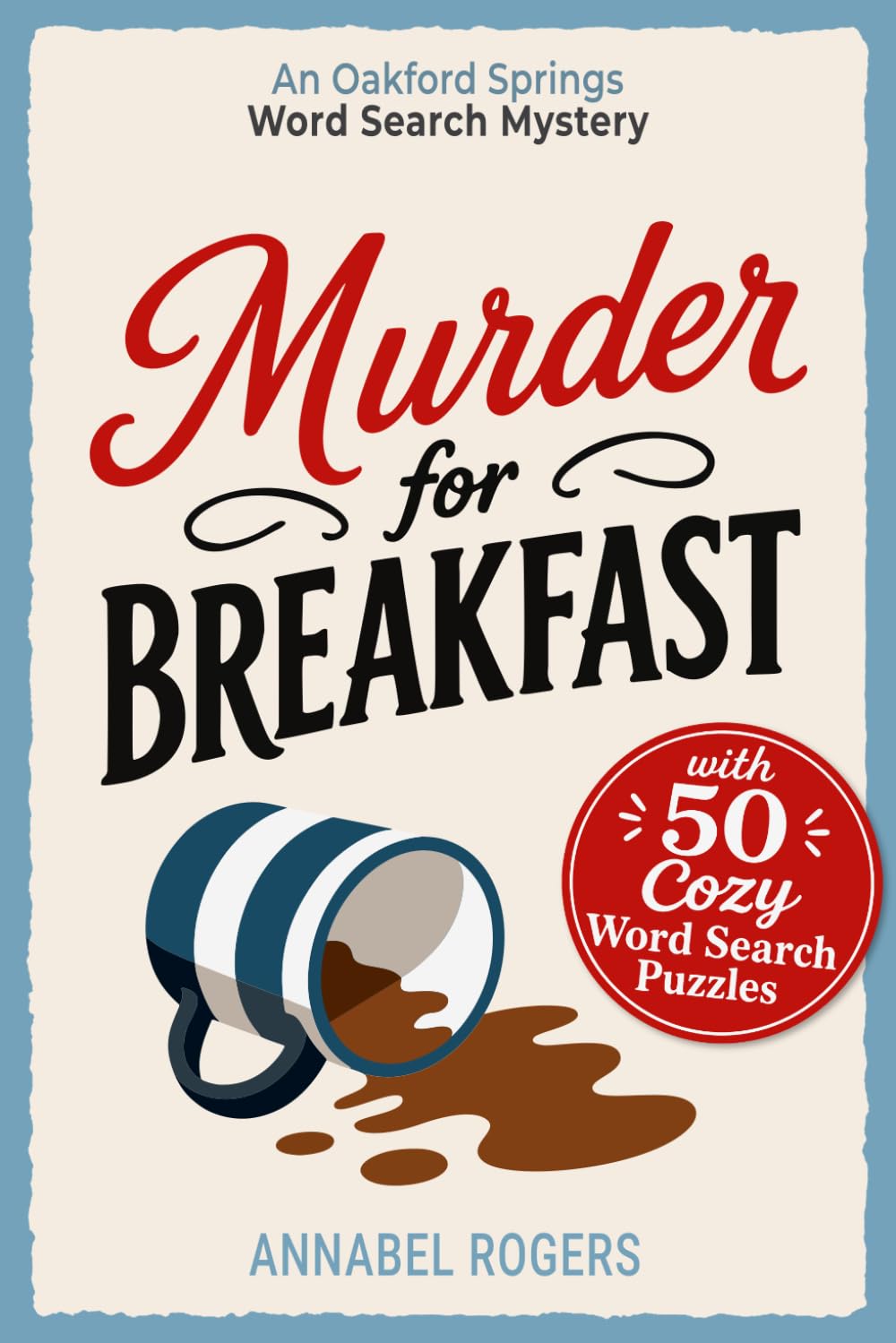 Libro: Murder for Breakfast: A Cozy Murder Mystery Word Search Puzzle Book – Read the Story, Solve 50 Puzzles, and Catch the Killer Yourself (An Oakford Springs Word Search Mystery)