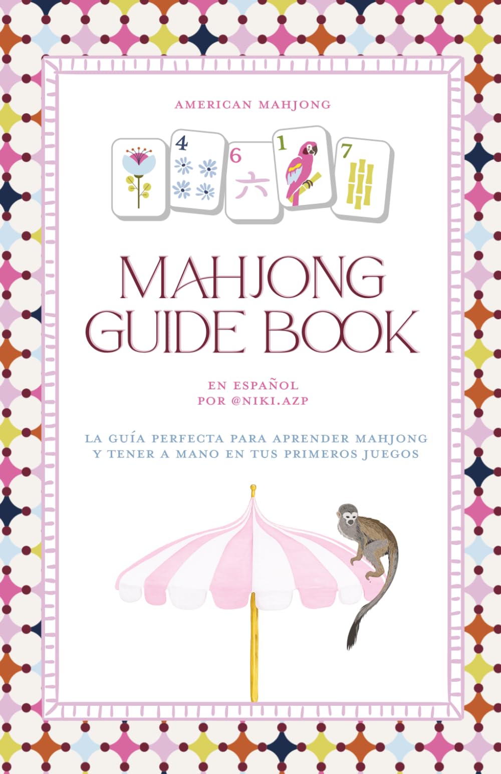 Libro: Guía de Mahjong en Español - American Mahjong Guide Book By Niki.Azp