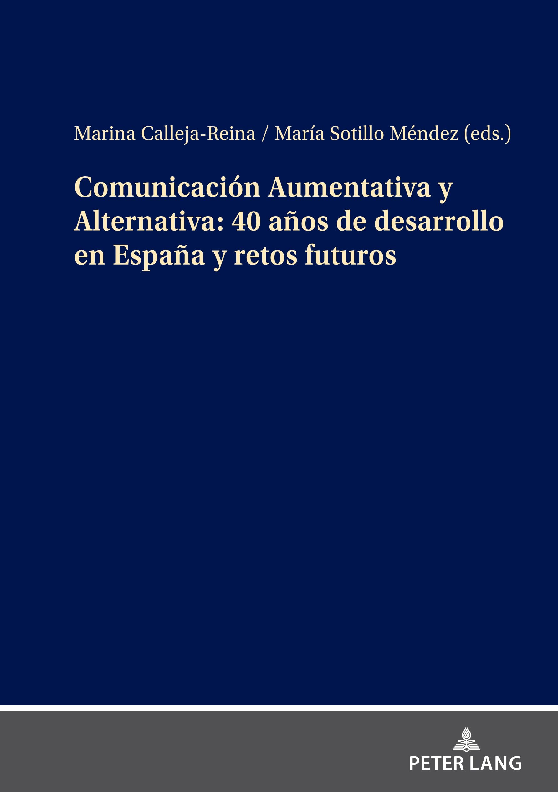 Libro: Comunicación Aumentativa y Alternativa: 40 años de desarrollo en España y retos futuros
