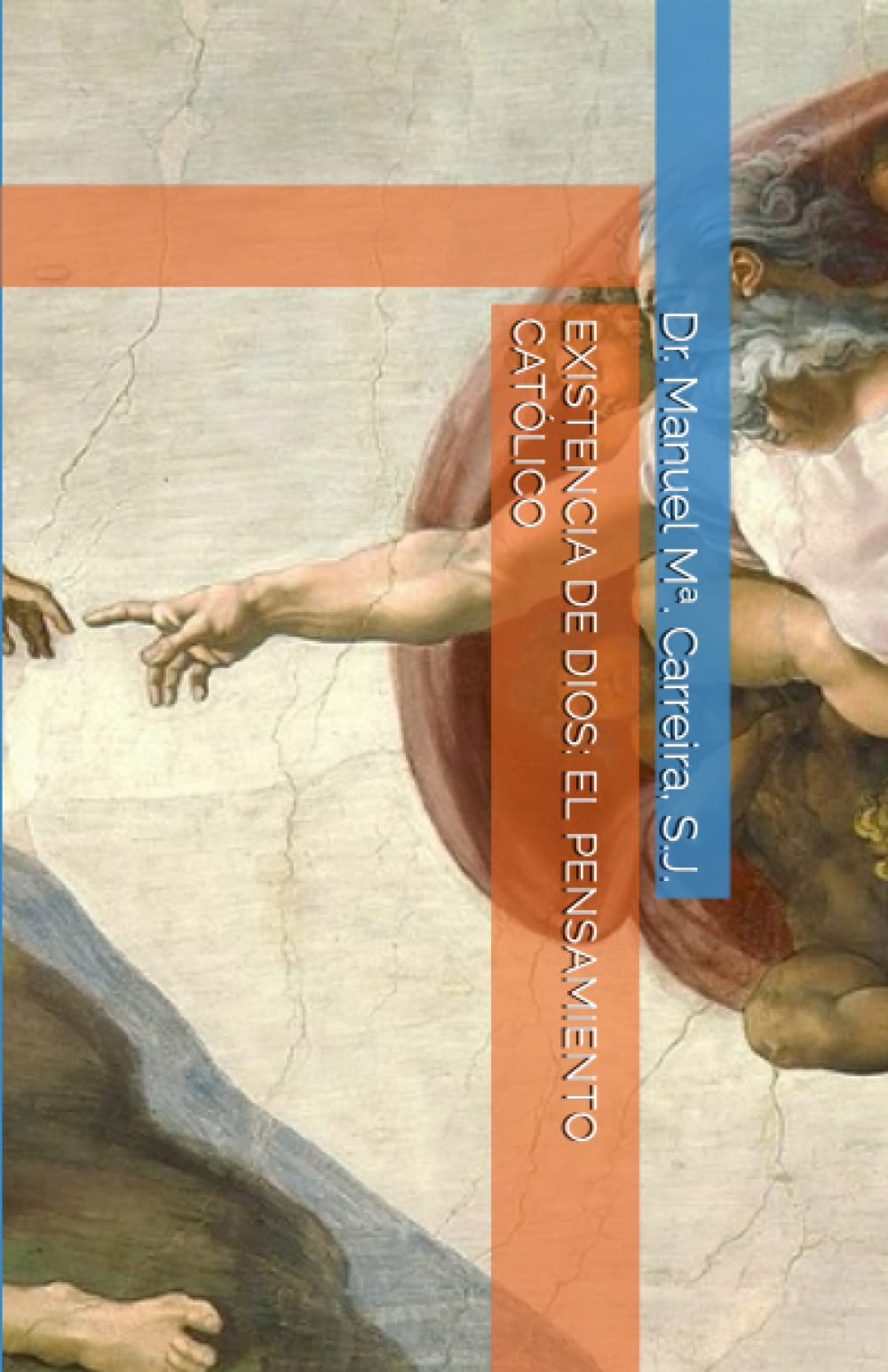 Libro: EXISTENCIA DE DIOS: EL PENSAMIENTO CATÓLICO (Spanish Edition)