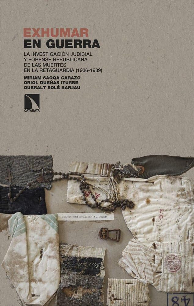 Libro: Exhumar en guerra: La investigación judicial y forense republicana de las muertes en la retaguardia (1936-1939): 525 (Investigación y Debate)