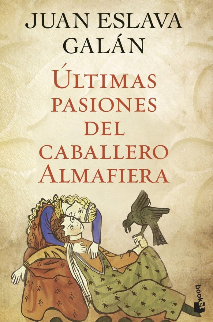 Libro: Últimas pasiones del caballero Almafiera (Novela histórica)