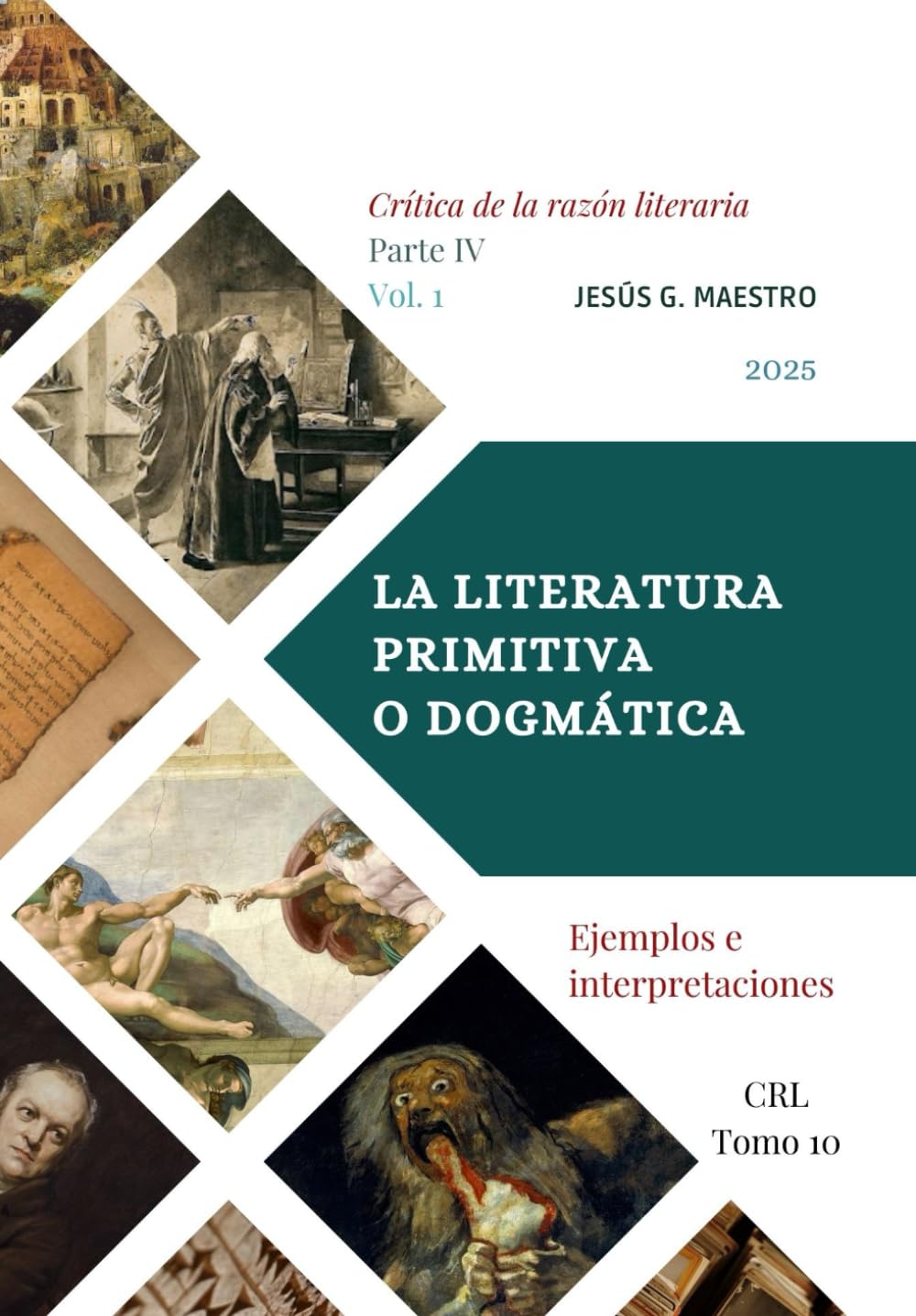 Libro: La literatura primitiva o dogmática: Ejemplos e interpretaciones (Crítica de la razón literaria)