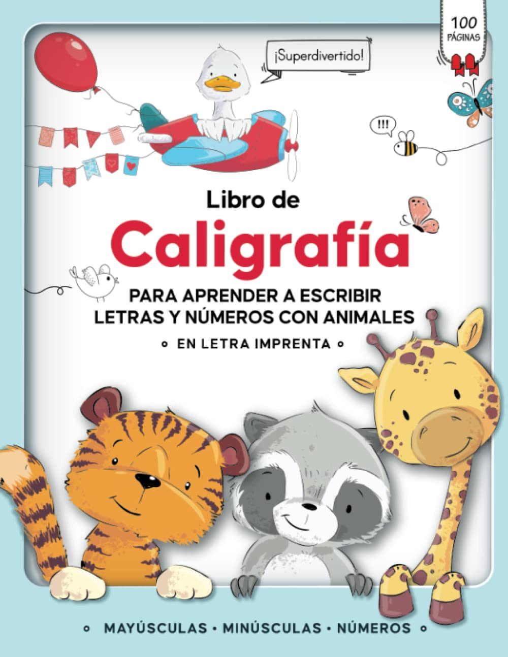 Libro de Caligrafia para Aprender a Escribir en Letra Imprenta con Animales: Cuaderno de Actividades para Niños con Ejercicios para Mejorar la ... Letras y Numeros en Español (Spanish Edition)