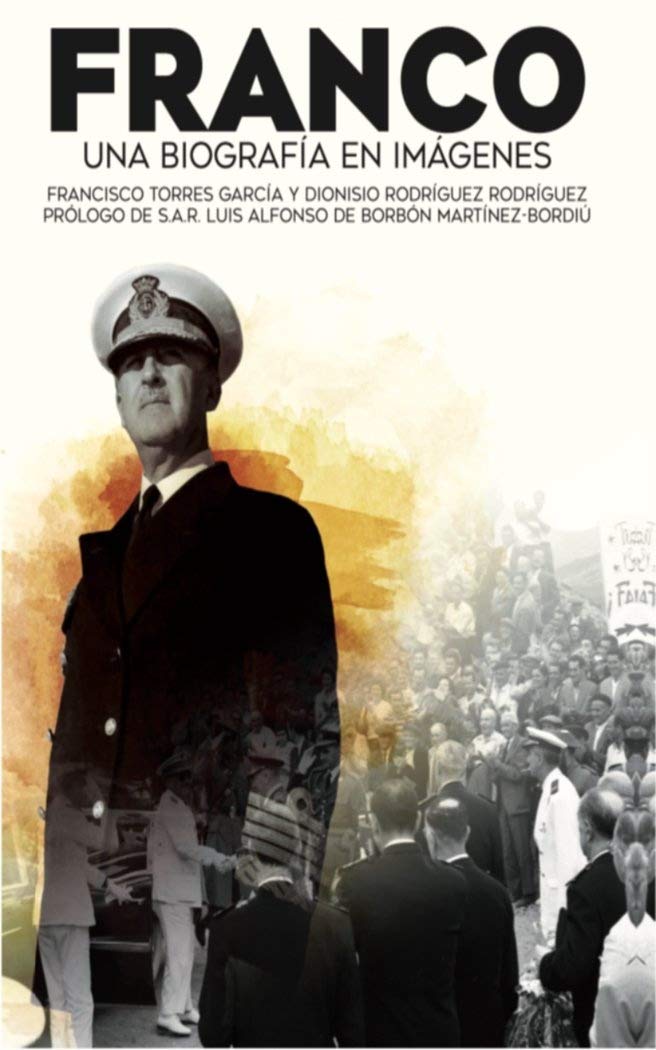 Libro: Franco. Una biografía en imágenes: Apuntes para un retrato personal