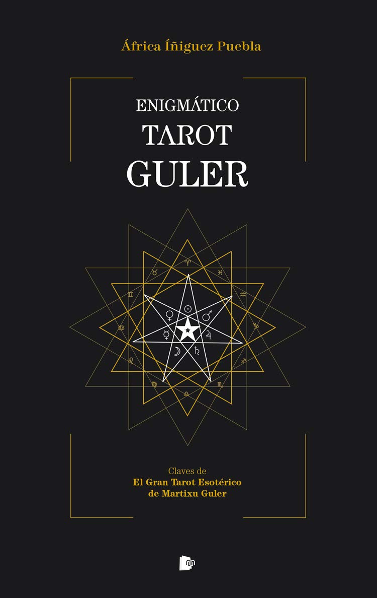Libro: Enigmático Tarot Guler: Claves de El Gran Tarot Esotérico de Maritxu Guler (SIN COLECCION)