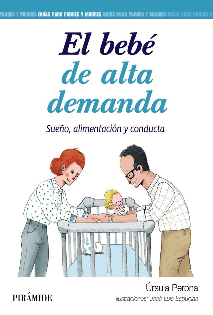 Libro: El bebé de alta demanda: Sueño, alimentación y conducta