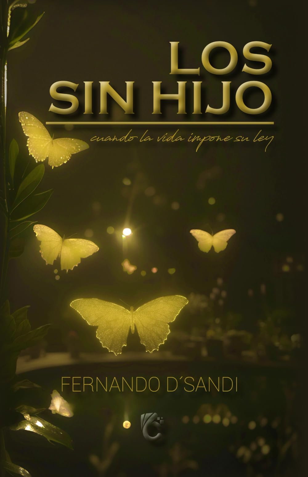 Libro: LOS SIN HIJO: cuando la vida impone su ley