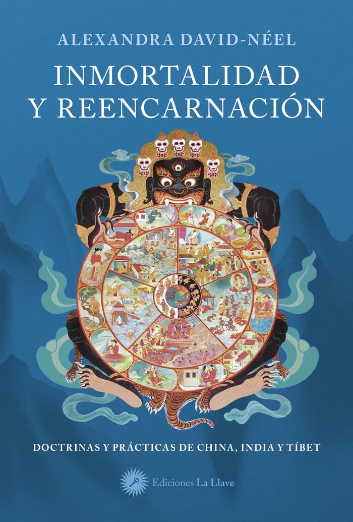 Libro: Inmortalidad y reencarnación: Doctrinas y prácticas de China, Tíbet e India
