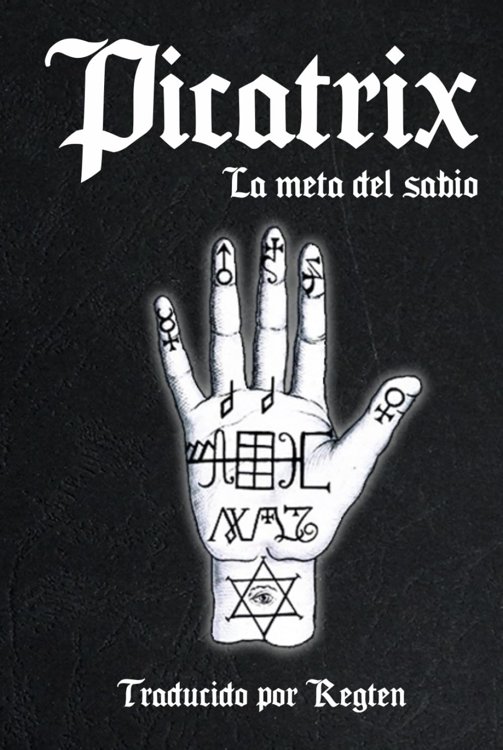 Libro: Picatrix: La meta del sabio