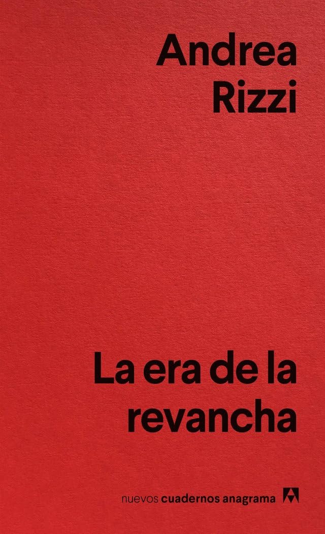 Libro: La era de la revancha (Nuevos cuadernos Anagrama)