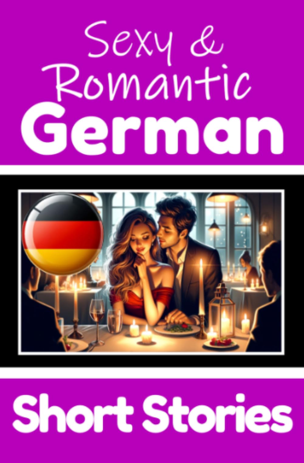 Libro: 50 Sexy & Romantic Short Stories in German | Romantic Tales for Language Lovers | English and German Short Stories Side by Side