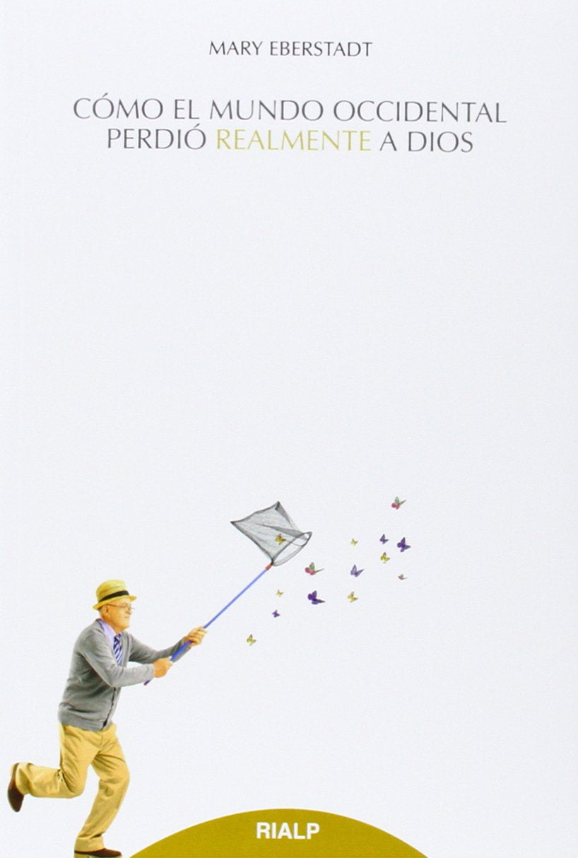 Libro: Cómo El Mundo Occidental Perdió Realmente A Dios (Historia y Biografías)