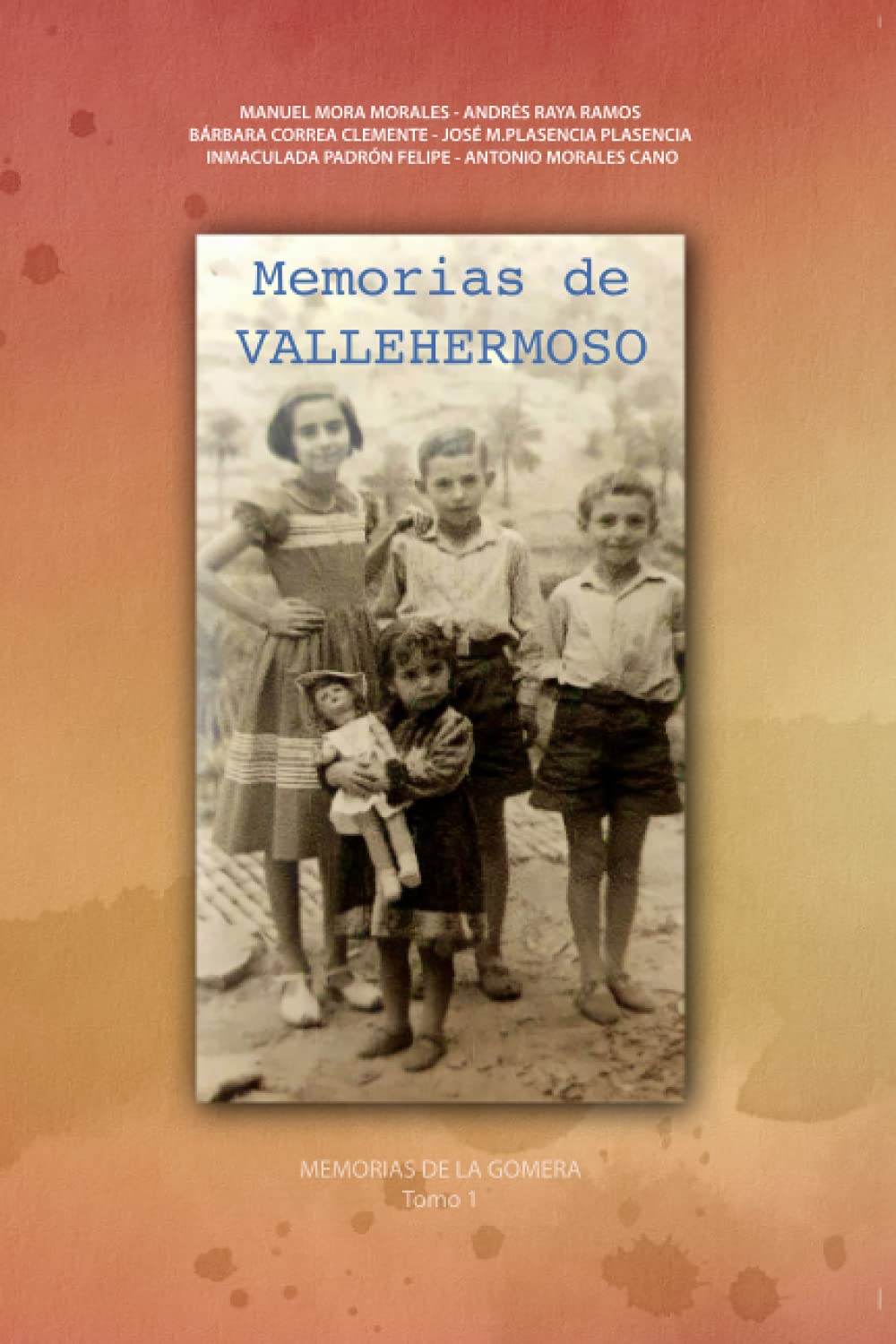 Libro: Memorias de Vallehermoso (LOS LIBROS DE LA GOMERA) (Spanish Edition)