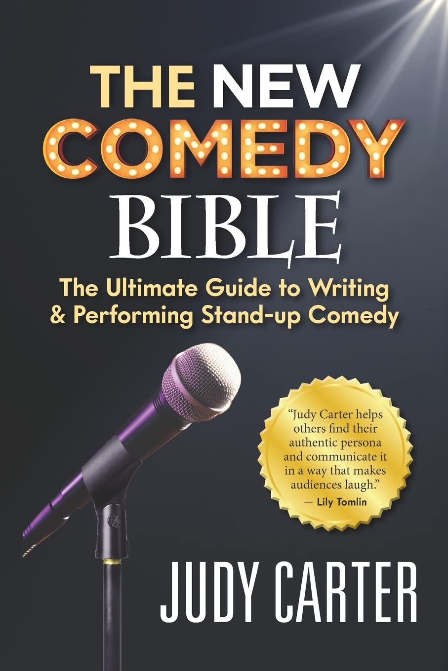 Libro: The NEW Comedy Bible: The Ultimate Guide to Writing and Performing Stand-Up Comedy