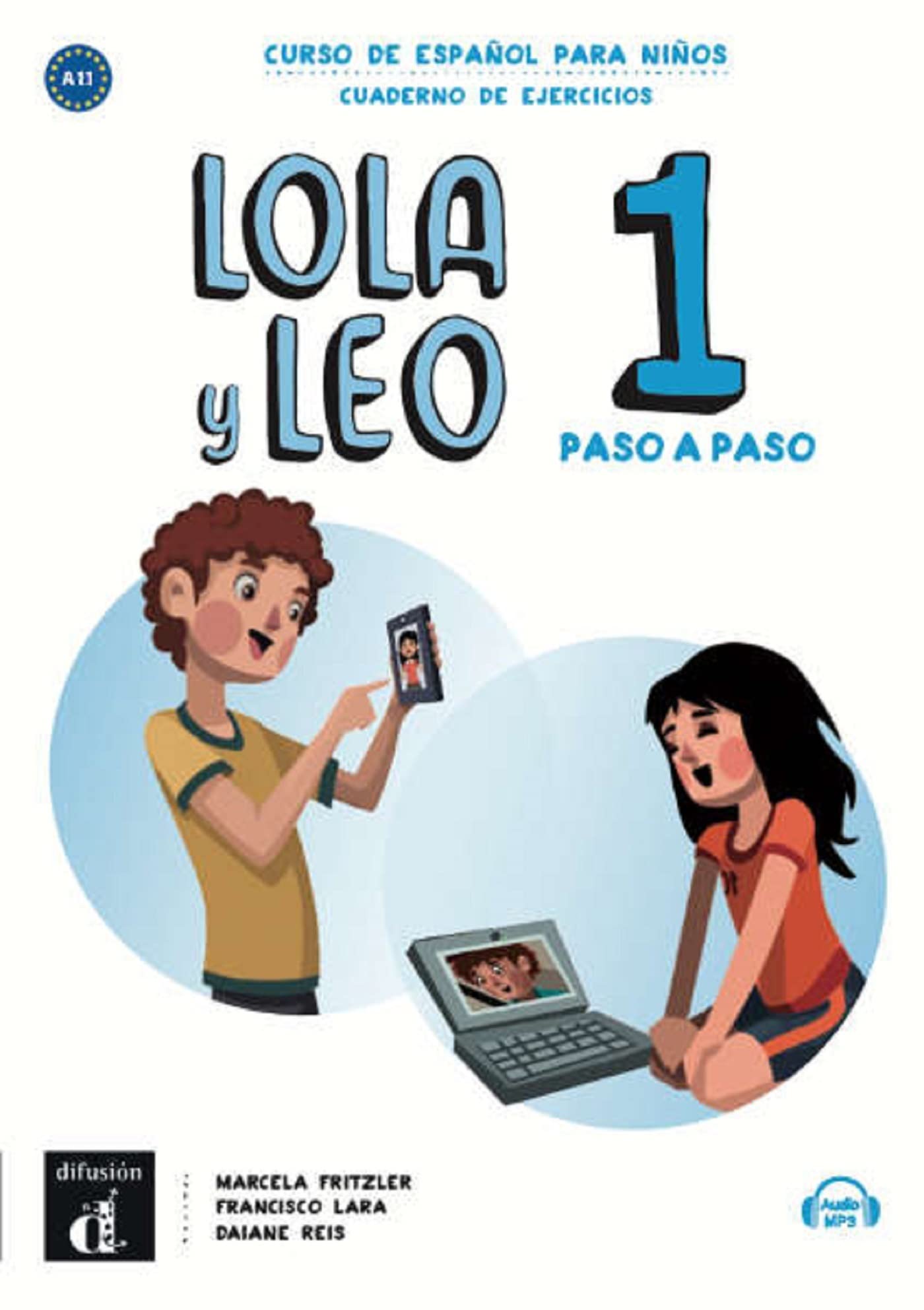 Libro: Lola y Leo Paso a Paso 1 Cuaderno de ejercicios: Lola y Leo Paso a Paso 1 Cuaderno de ejercicios
