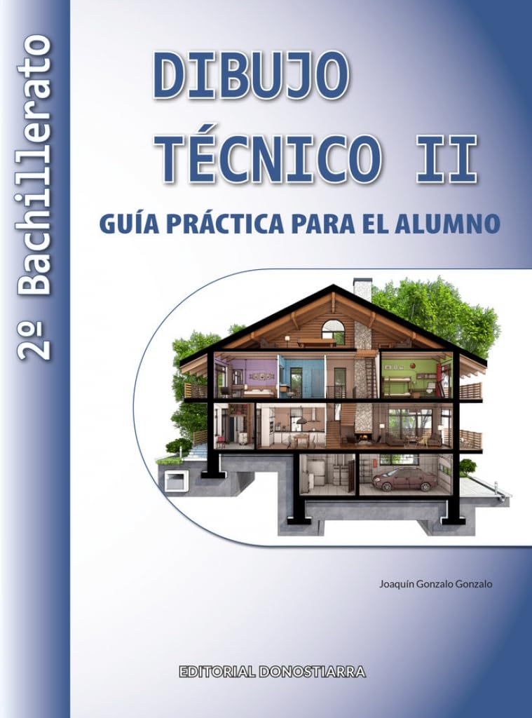 Libro: Dibujo Técnico II - 2º Bachillerato. Guía práctica para el alumno (SIN COLECCION)
