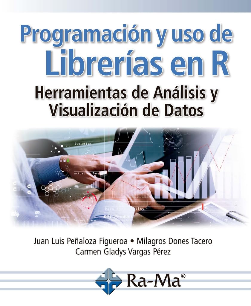Libro: Programación y uso de librerías en R. Herramientas de análisis y visualización de datos