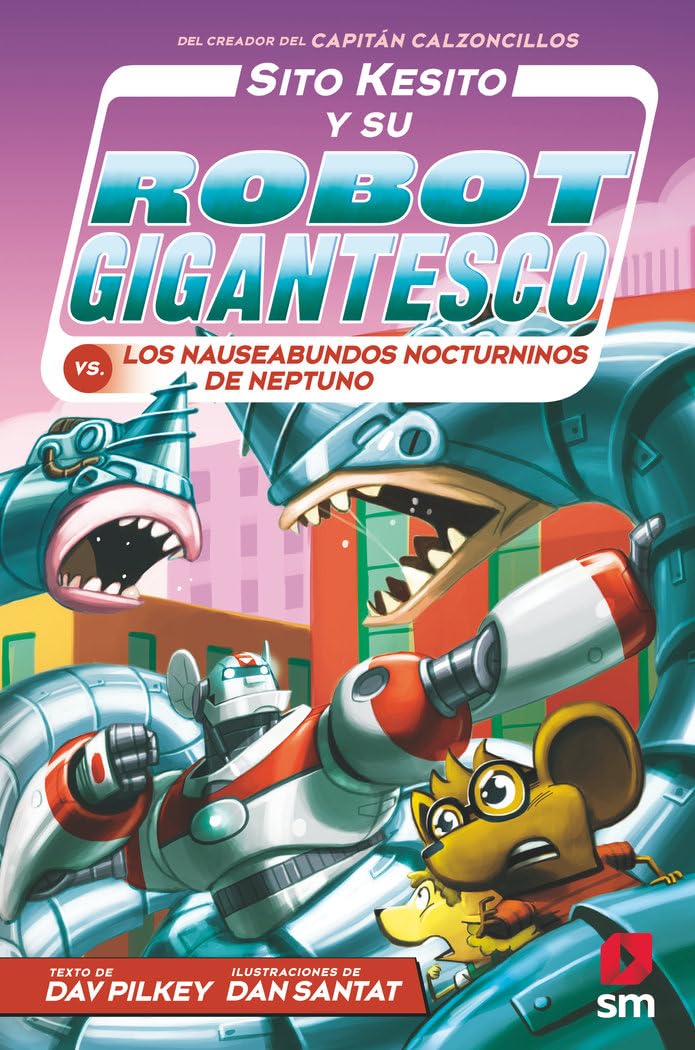 Libro: Sito Kesito y su robot gigantesco contra los nauseabundos nocturninos de Neptuno: 8