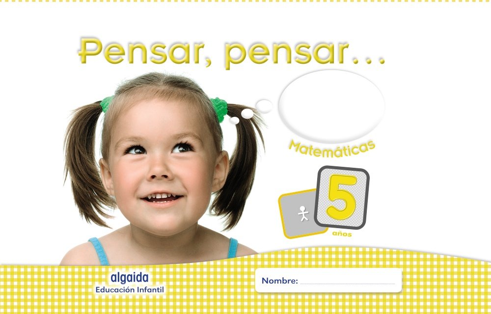 Libro: Pensar, pensar... Matemáticas 5 años